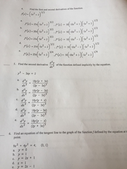 Solved Find the first and second derivatives of the | Chegg.com