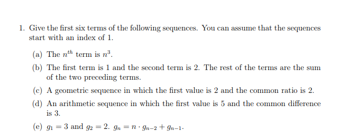 Solved 1 Give The First Six Terms Of The Following