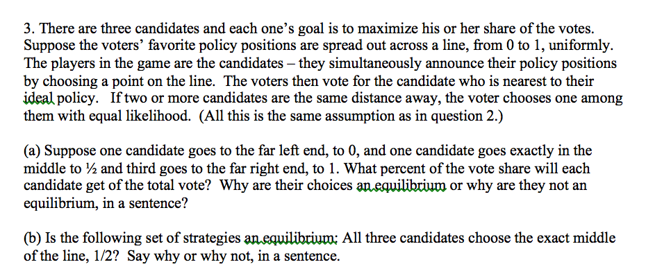 Solved There Are Three Candidates And Each One's Goal Is To | Chegg.com