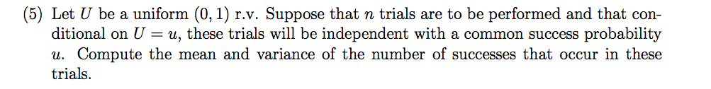 Solved (5) Let U be a uniform (0, 1) r.v. Suppose that n | Chegg.com