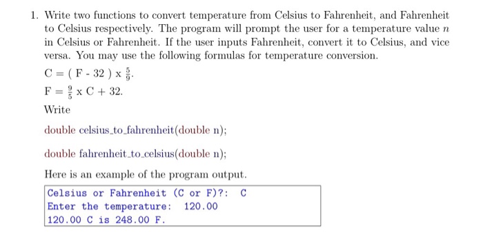 Solved 1. Write two functions to convert temperature from | Chegg.com