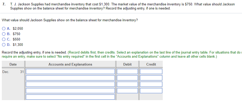 Solved 7. T. J. Jackson Supplies had merchandise inventory | Chegg.com