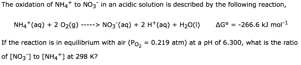 Solved The Oxidation Of Nh4 To No3 In An Acidic Solution Is