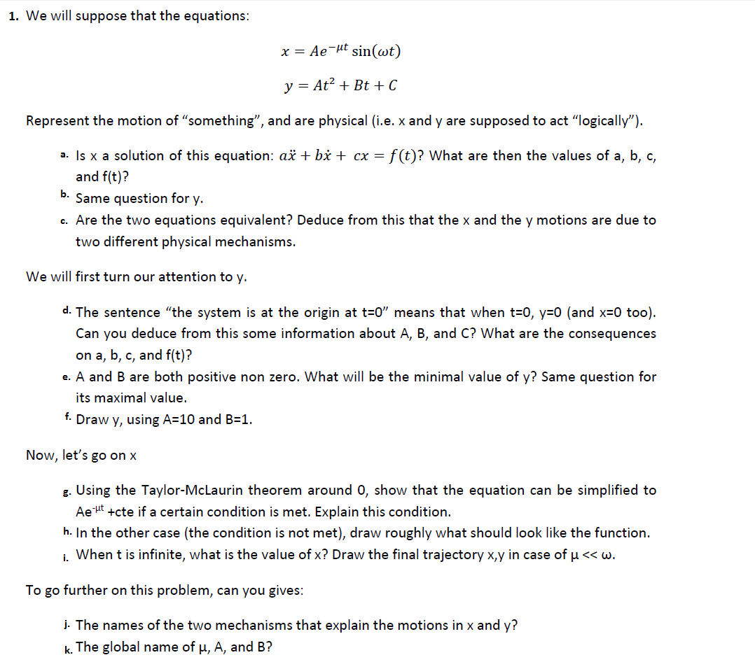 Solved We will suppose that the equations x = Ae^mu t
