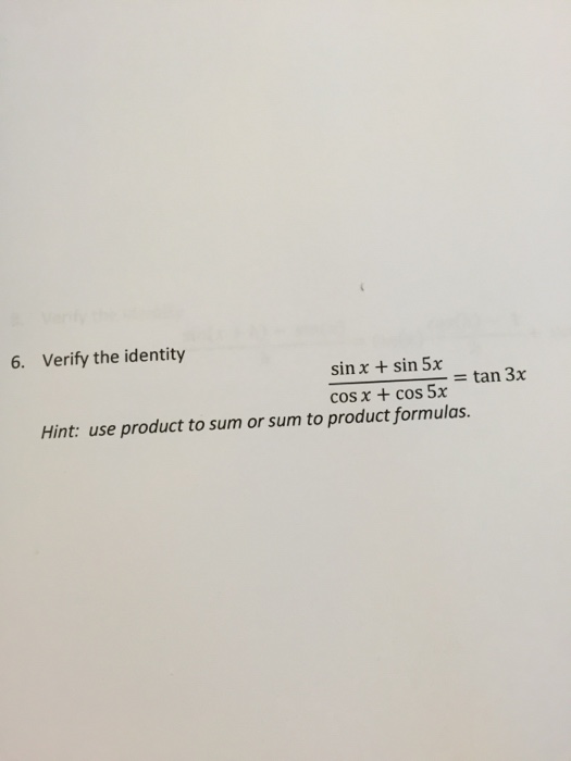 Solved Verify the identity sin x + sin 5x/cos x + cos 5x=tan | Chegg.com