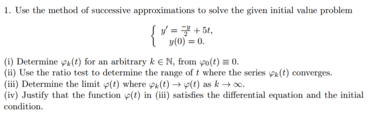 Solved 1. Use the method of successive approximations to | Chegg.com