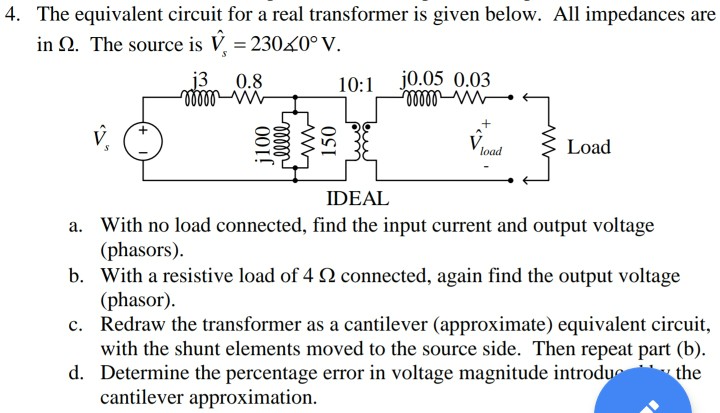 Solved 4. The equivalent circuit for a real transformer is | Chegg.com