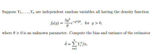 Solved Suppose Yi,.... Y, are independent random variables | Chegg.com