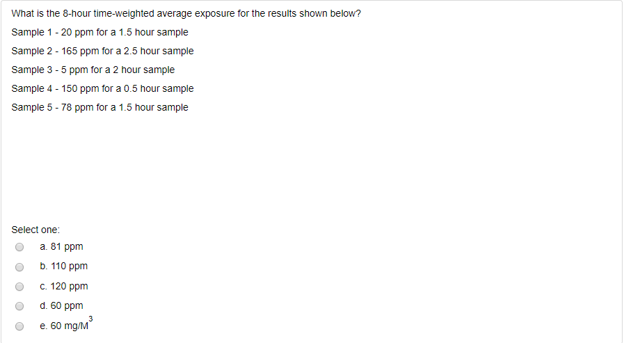 Solved What Is The 8 Hour Time Weighted Average Exposure For 