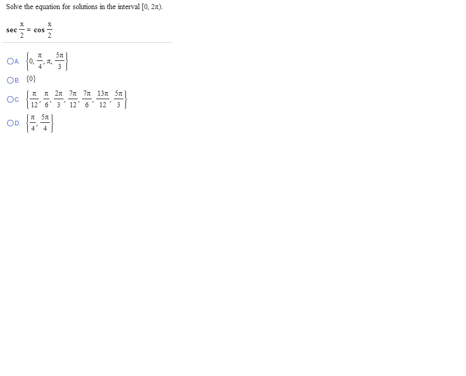 Solved Solve the equation for solutions in the interval [0, | Chegg.com