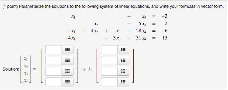 Solved Parameterize the solutions to the following system of | Chegg.com