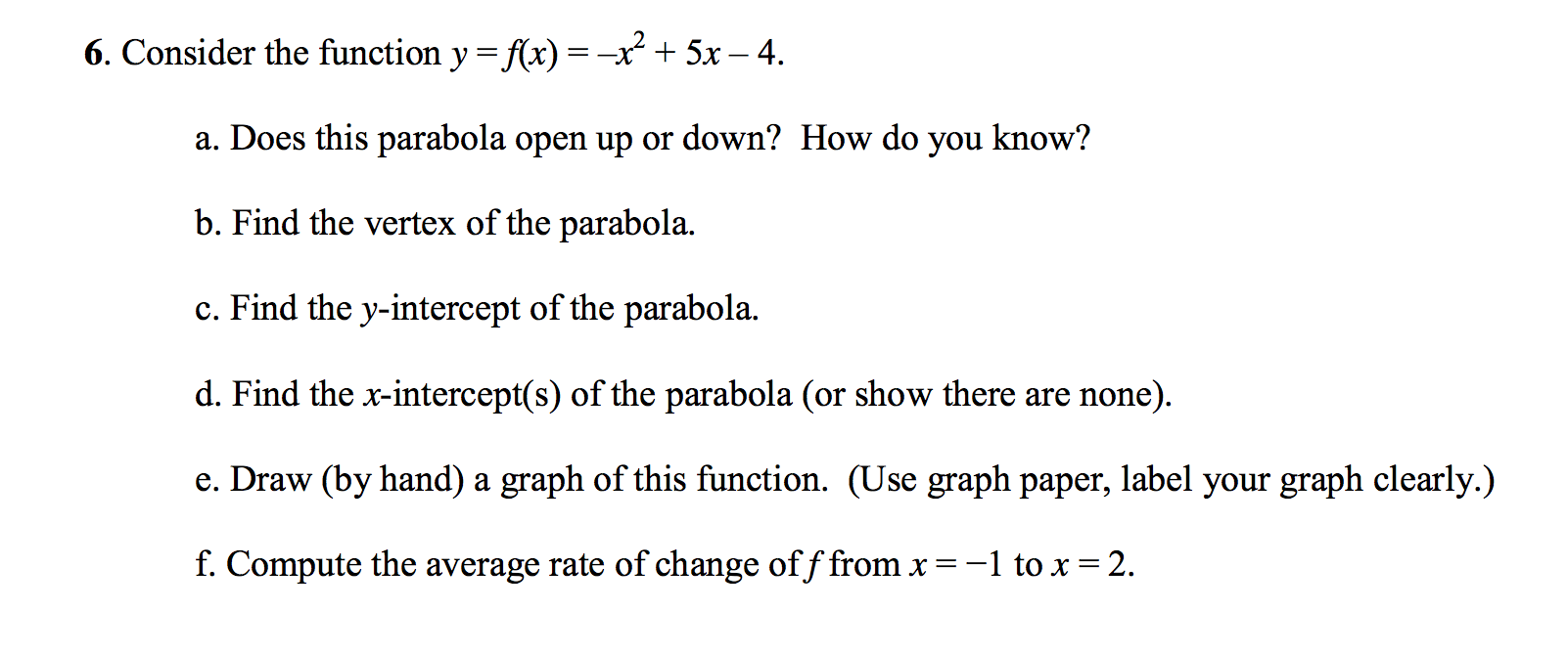 Solved 6. Consider the function y =f(x) = -x^2 + 5x -4. a. | Chegg.com