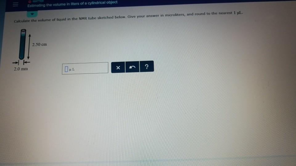 Solved Calculate the volume of liquid in the NMR tube