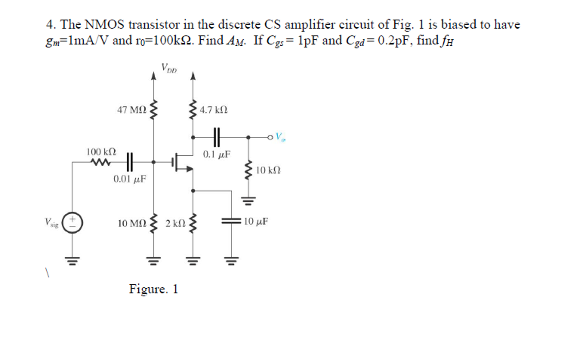 Solved The NMOS transistor in the discrete CS amplifier