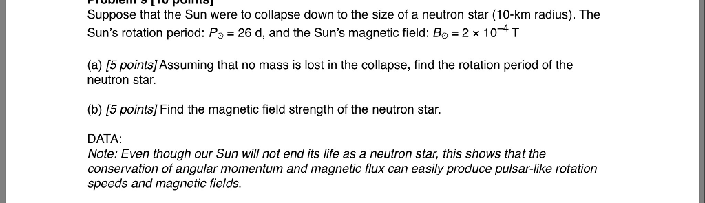 Solved Suppose that the Sun were to collapse down to the | Chegg.com