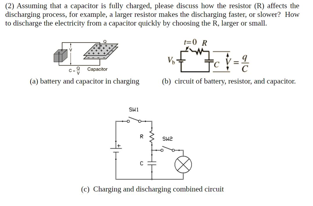 Solved (2) Assuming that a capacitor is fully charged,