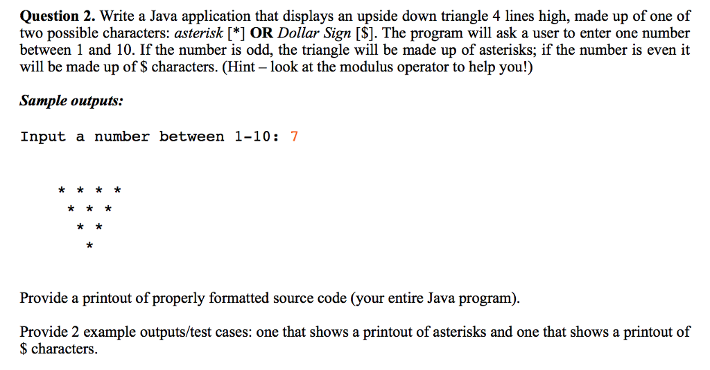 Solved Write a Java application that displays an upside down