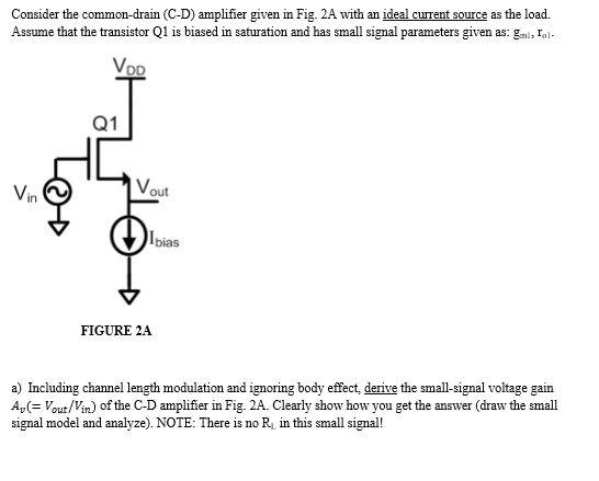 Solved Consider the common-drain (C-D) amplifier given in | Chegg.com