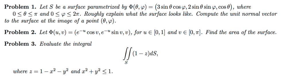 Solved Problem 1. Let S be a surface parametrized by Φ(θ, φ) | Chegg.com