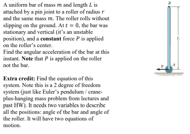 Solved A uniform bar of mass m and length L is attached by a | Chegg.com