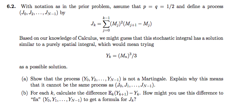 Solved 6.2. With notation as in the prior problem, assume | Chegg.com