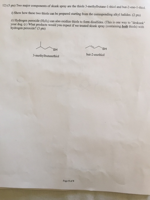 Solved Two major components of skunk spray are the thiols | Chegg.com