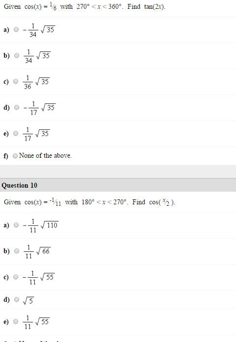 Solved Given cos (x) = 1/6 with 270 degree