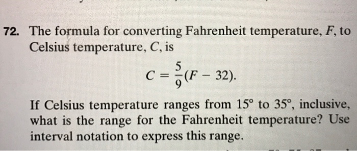 Solved The formula for converting Fahrenheit temperature F