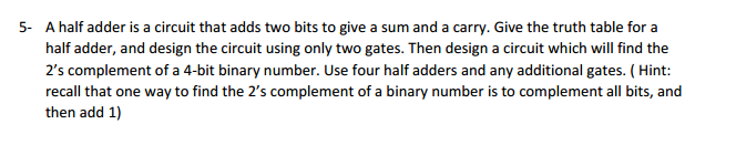 Solved A half adder is a circuit that adds two bits to give | Chegg.com