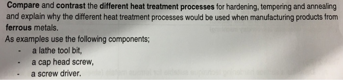 solved-compare-and-contrast-the-different-heat-treatment-chegg