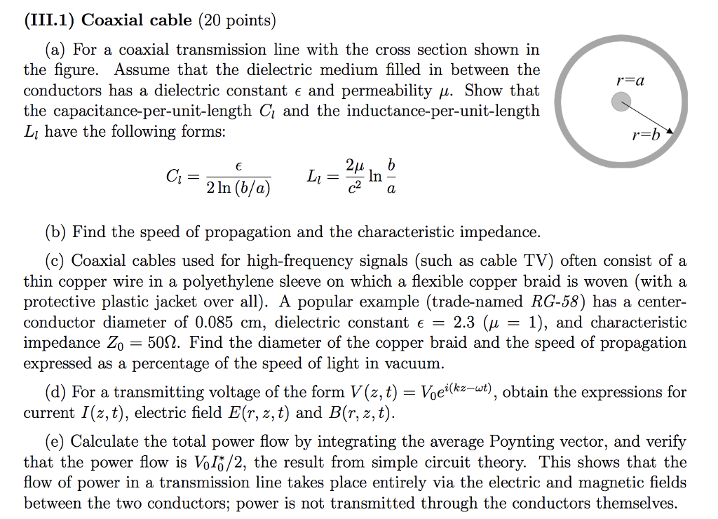 (III.1) Coaxial cable (20 points) (a) For a coaxial