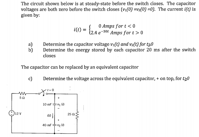 Solved The circuit shown below is at steady-state before the | Chegg.com