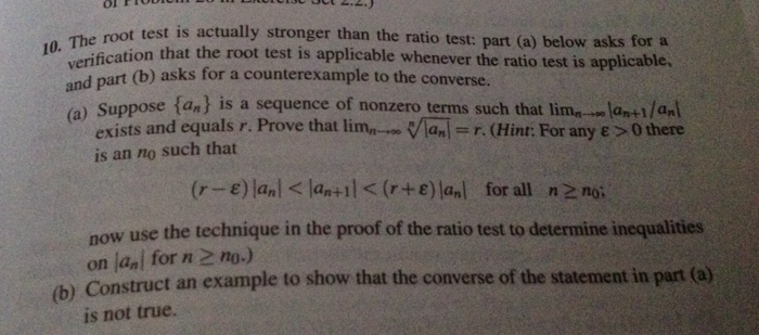 Solved 10 The root test is actually stronger than the ratio | Chegg.com