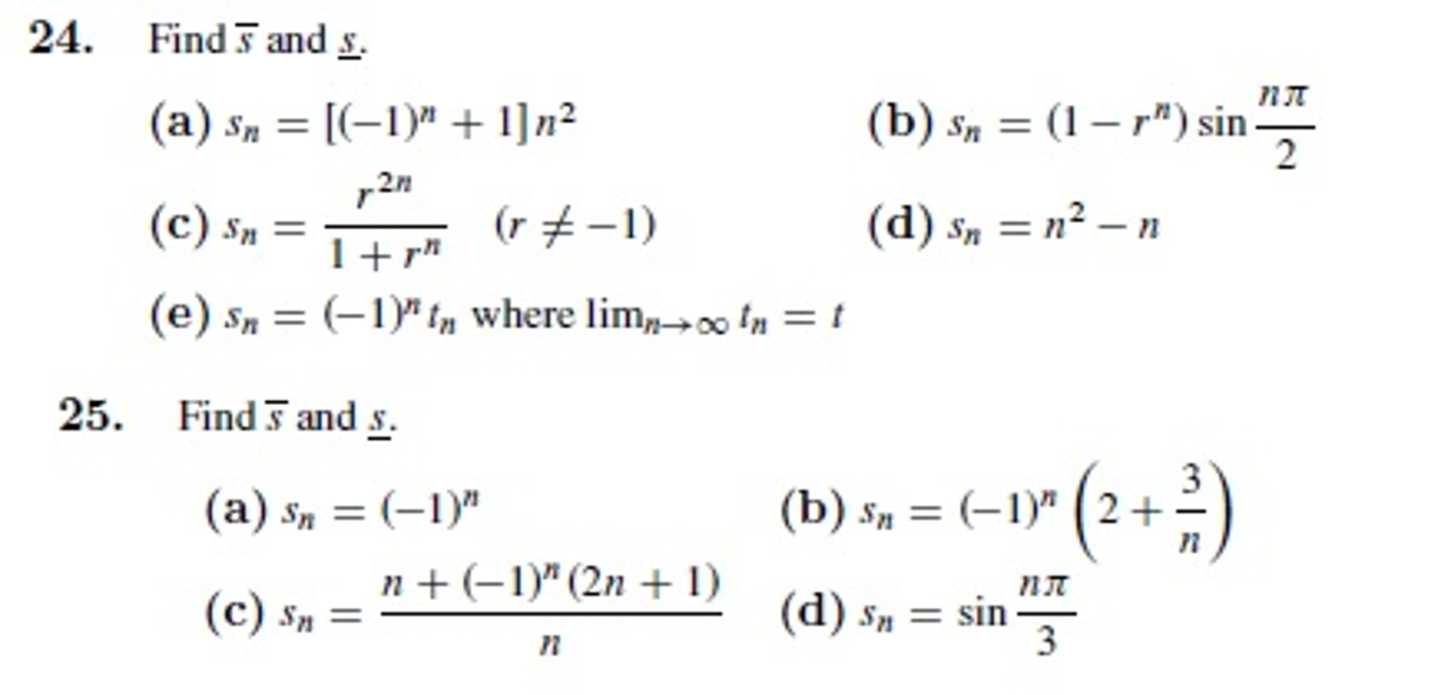 Solved Find s and (a) s_n = [(-1)^n + 1]n^2 (b) s_n = (1 - | Chegg.com