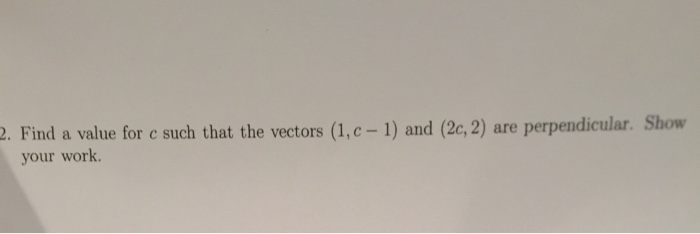 Solved Find a value for ? such that the vectors (1, ? - 1) | Chegg.com