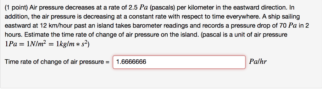 Solved (1 point Air pressure decreases at a rate of 2.5 Pa | Chegg.com
