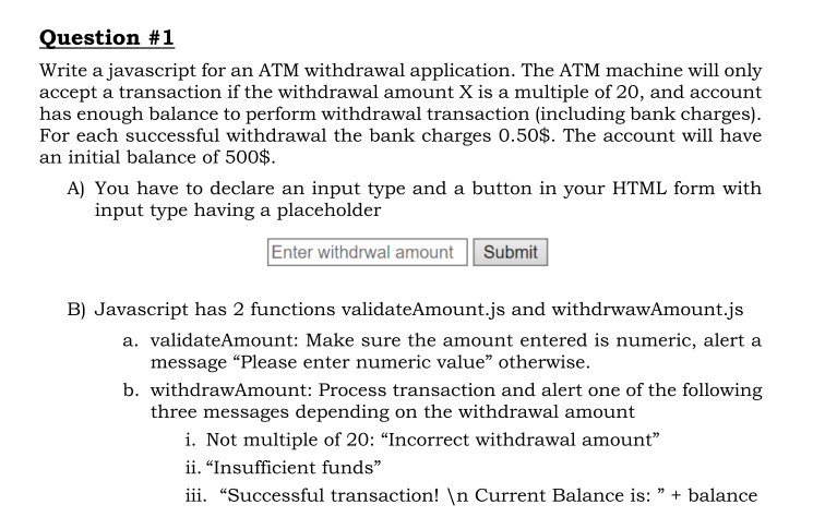 Solved Question #1 Write a javascript for an ATM withdrawal | Chegg.com