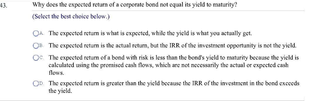 Solved Why does the expected return of a corporate bond not | Chegg.com