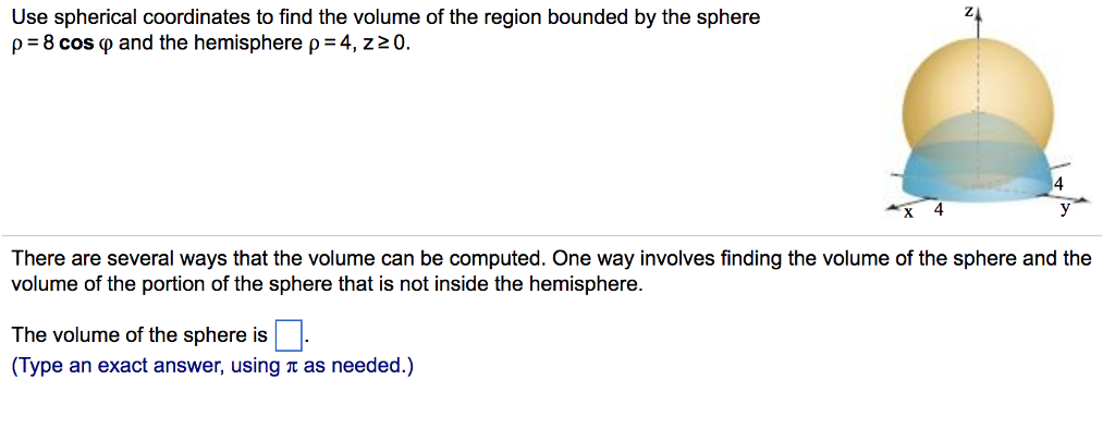 Solved Use spherical coordinates to find the volume of the | Chegg.com