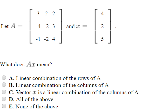 Solved 4 Let A = 1-4-2 3 | and X- | 2 What does A.r mean? A. | Chegg.com