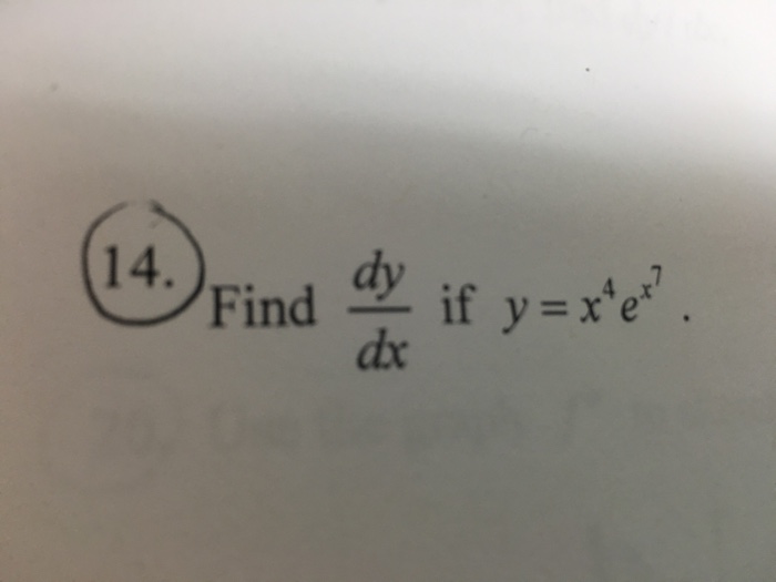 solved-find-dy-dx-if-y-x-4-e-x-7-chegg