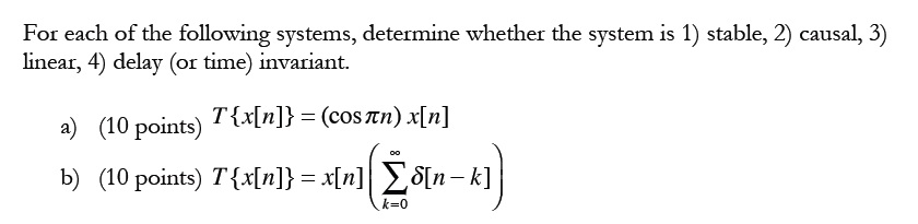 Solved For each of the following systems, determine whether | Chegg.com