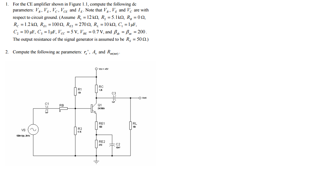 Solved l. For the CE amplifier shown in Figure 1.1, compute | Chegg.com