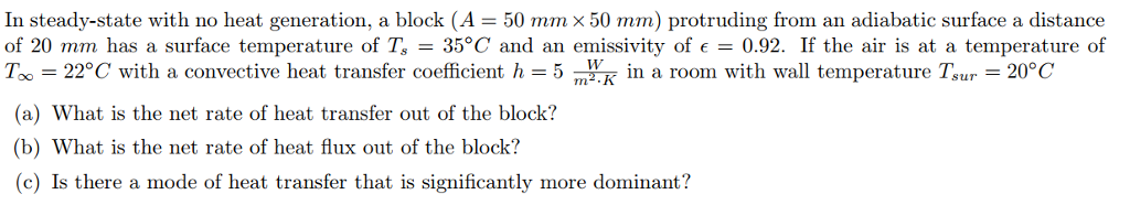 Solved In steady-state with no heat generation, a block (A = | Chegg.com