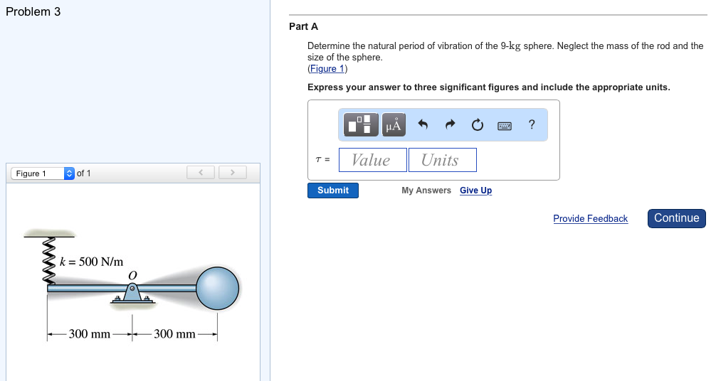 Solved Determine the natural period of vibration of the 9-kg | Chegg.com