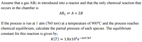 Solved Assume that a gas AB_2 in introduced into a reactor | Chegg.com