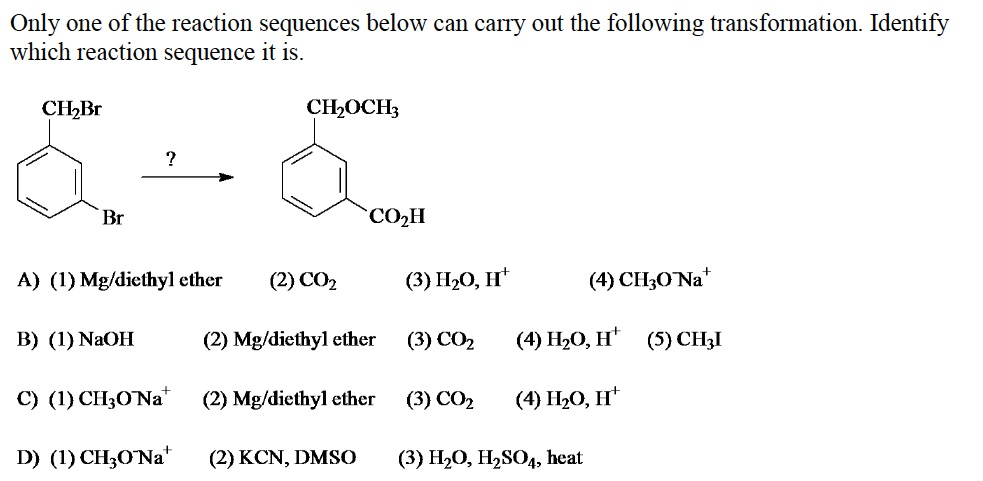 Solved Only one of the reaction sequences below can cany out | Chegg.com