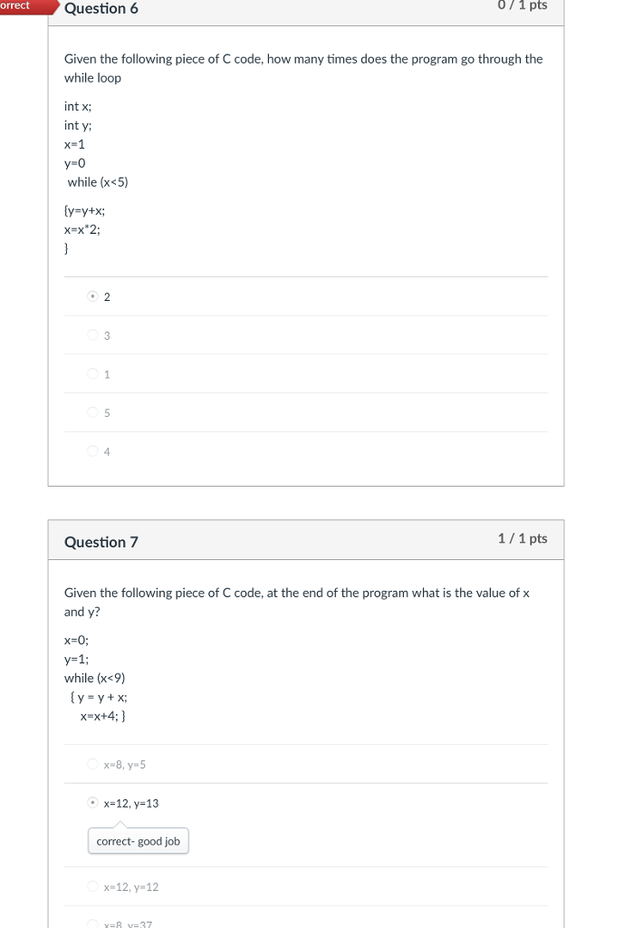 Solved orrect Question 3 0/1 pts Given the following piece | Chegg.com