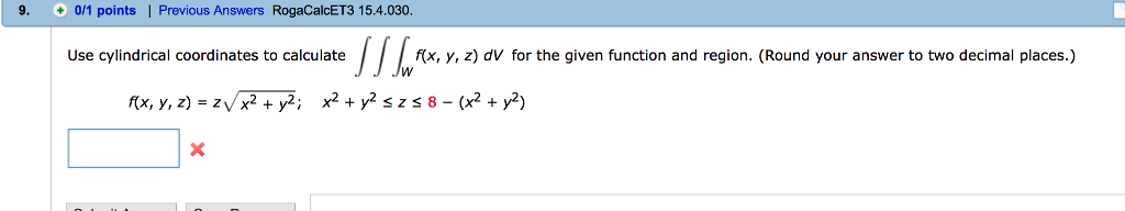 Solved Use cylindrical coordinates to calculate integral | Chegg.com