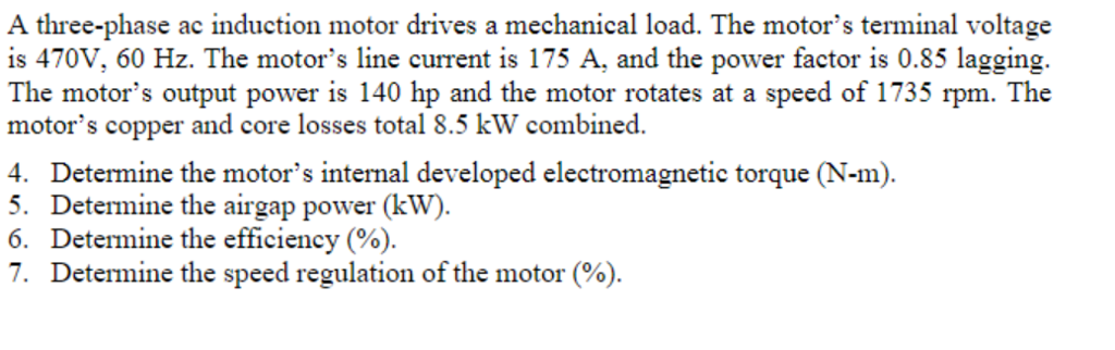 Solved A three-phase ac induction motor drives a mechanical | Chegg.com